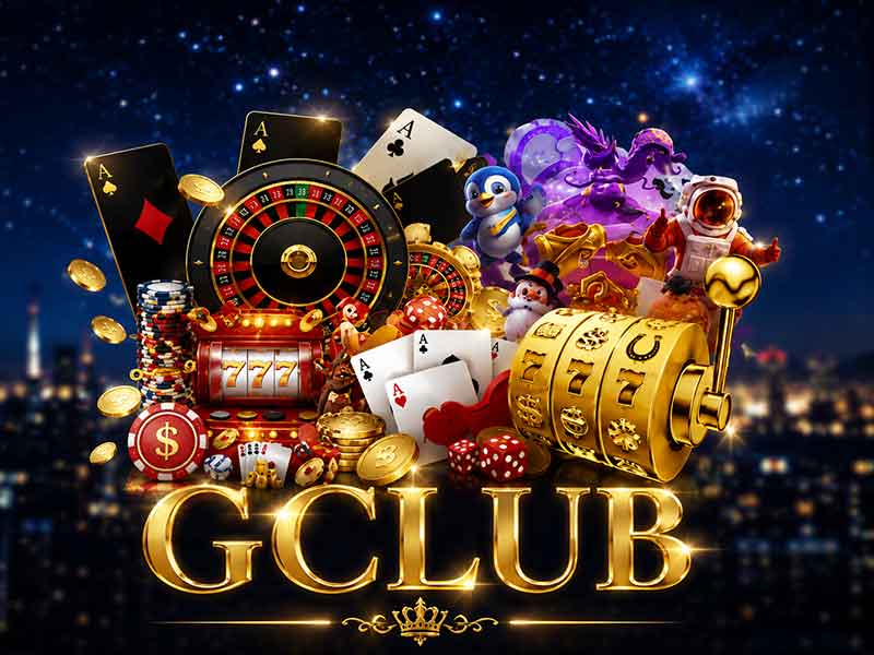 เว็บ GClub แพลตฟอร์มคาสิโน ที่ดีที่สุด รวมทุกบริการ